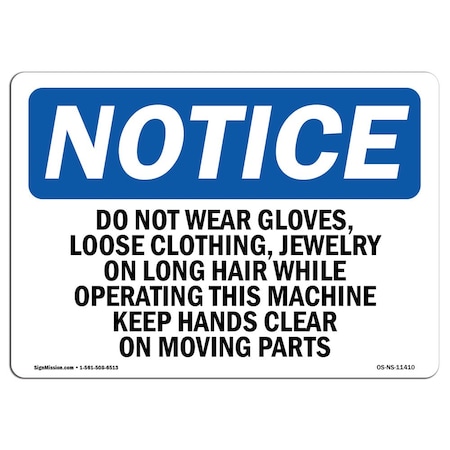 Signmission OSHA, Do Not Wear Gloves Loose Clothing Jewelry, 5in X 3.5in, 10PK, 5" W, 3.5" H, Landscape, PK10 OS-NS-D-35-L-11410-10PK